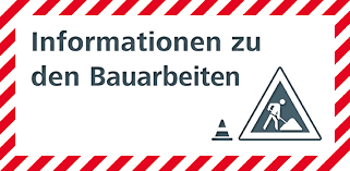 Bauarbeiten Infos